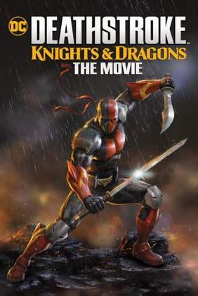 Deathstroke: Knights e Dragons: O Filme